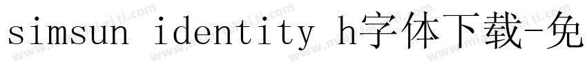 simsun identity h字体下载字体转换